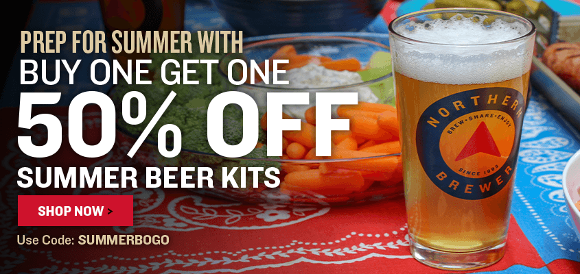 Prep for Summer. Buy one get one 50% off Summer Beer kits