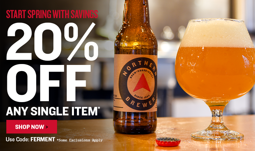Start Spring with Savings 20% Off a Single* Use Promo Code FERMENT Some Exclusions Apply.