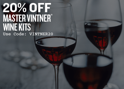 20% Off Master Vintner Wine Kits. Use code: VINTNER20