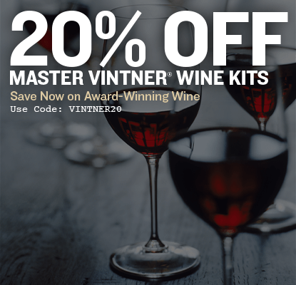 20% Off Master Vintner Wine Kits. Use code VINTNER20