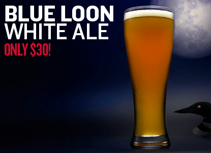 Advertisement for Blue Loon White Ale, Only $30! with a glass of beer and text on a dark background with the Moon and a Loon.